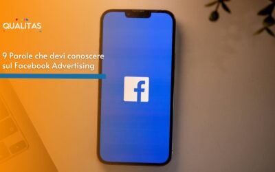 9 Parole che devi conoscere sul Facebook Advertising