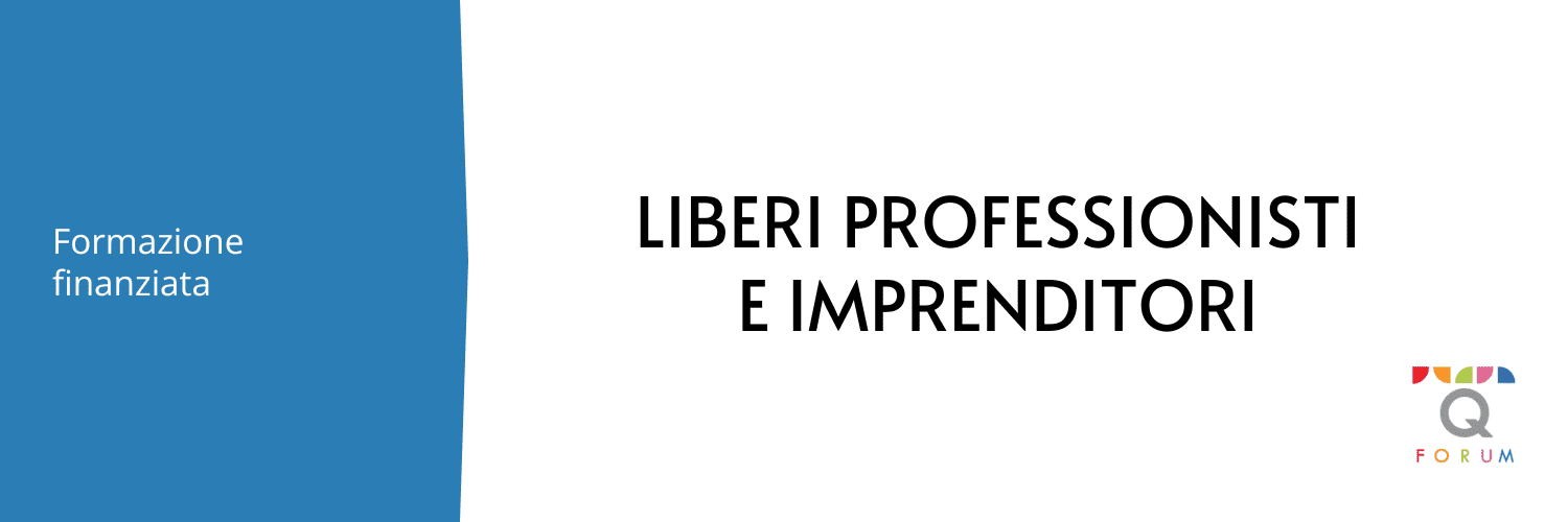 Formazione finanziata per Liberi professionisti e Imprenditori