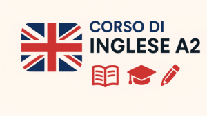 Corso breve di lingua inglese A2