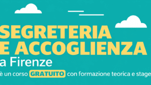 Corso Segreteria e Accoglienza a Firenze GRATUITO